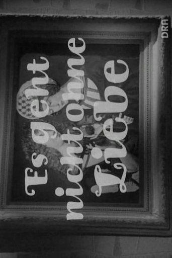 Es geht nicht ohne Liebe film afişi