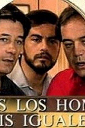 Todos los Hombres Sois Iguales dizi afişi