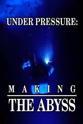 Under Pressure: Making 'The Abyss' film afişi