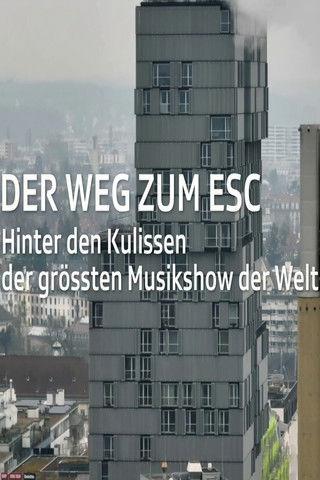 Der Weg zum ESC 2025 – Hinter den Kulissen der grössten Musikshow der Welt film afişi
