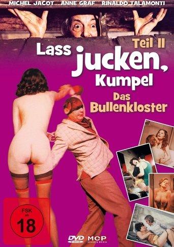 Lass jucken Kumpel II. Teil - Das Bullenkloster film afişi