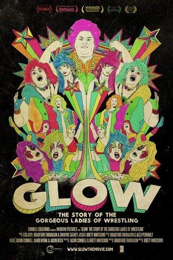 GLOW: The Story of The Gorgeous Ladies of Wrestling film afişi