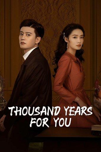 Thousand Years For You dizi afişi