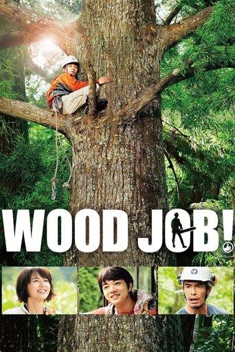 Wood Job! film afişi