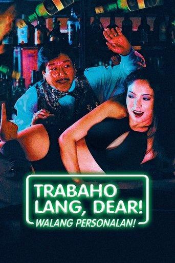 Trabaho lang dear, walang personalan film afişi