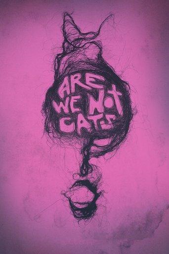 Are We Not Cats film afişi