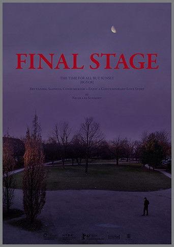 FINAL STAGE [The Time for All but Sunset – BGYOR] film afişi
