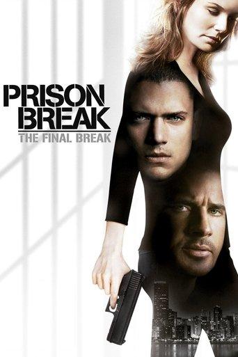 Prison Break: The Final Break film afişi