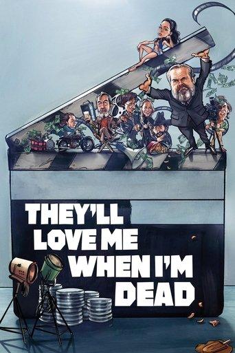 They'll Love Me When I'm Dead film afişi