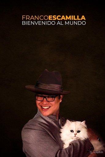 Franco Escamilla: bienvenido al mundo film afişi