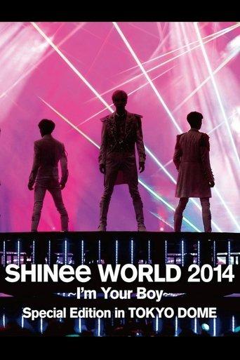 SHINee WORLD 2014 ~I'm Your Boy~ film afişi