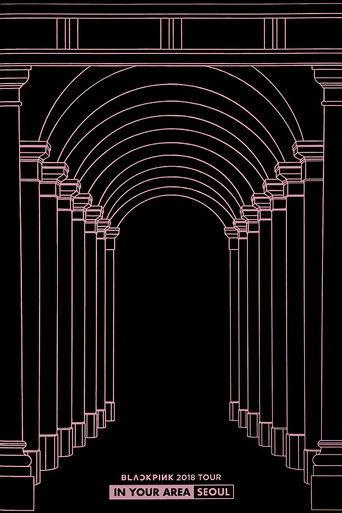 BLACKPINK: 2018 Tour 'In Your Area' Seoul film afişi