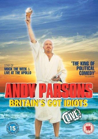 Andy Parsons: Britain's Got Idiots film afişi