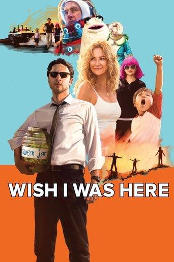 Wish I Was Here film afişi
