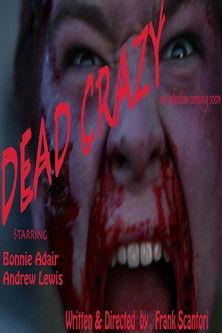 Dead Crazy film afişi