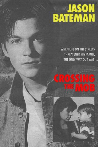Crossing the Mob film afişi