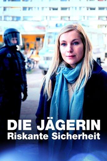 Die Jägerin - Riskante Sicherheit film afişi