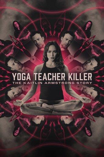 Yoga Teacher Killer: The Kaitlin Armstrong Story film afişi