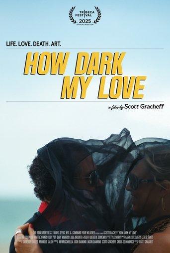 How Dark My Love film afişi