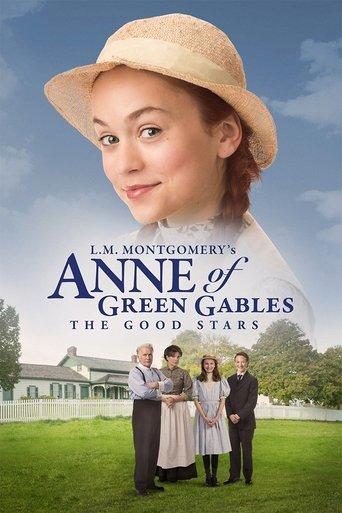 Anne of Green Gables: The Good Stars film afişi