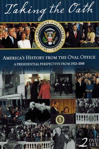 Taking the Oath: America's History From Oval Office dizi afişi
