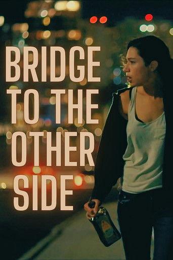 Bridge to the Other Side film afişi