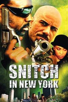 Snitch in New York film afişi