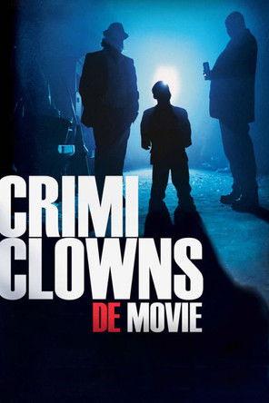 Crimi Clowns: De Movie film afişi