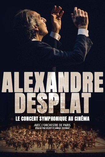 Alexandre Desplat – Le Concert symphonique au cinéma film afişi