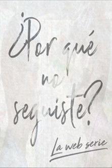Porque no Seguiste dizi afişi