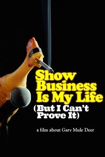 Show Business Is My Life (But I Can't Prove It) film afişi