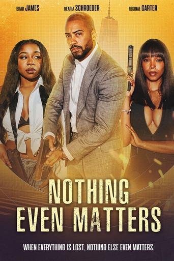 Nothing Even Matters film afişi