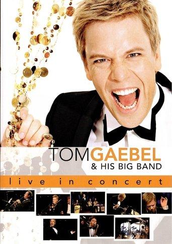 Tom Gaebel & His Big Band ‎– Live In Concert film afişi