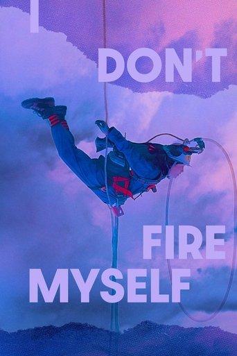 I Don't Fire Myself film afişi