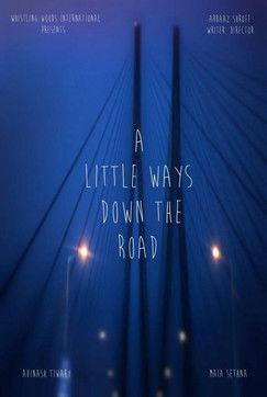 A Little Ways Down The Road film afişi