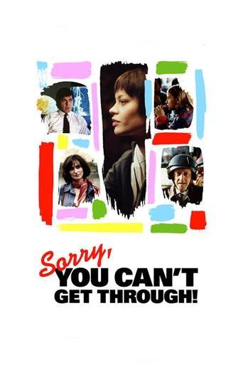 Sorry, You Can't Get Through! film afişi