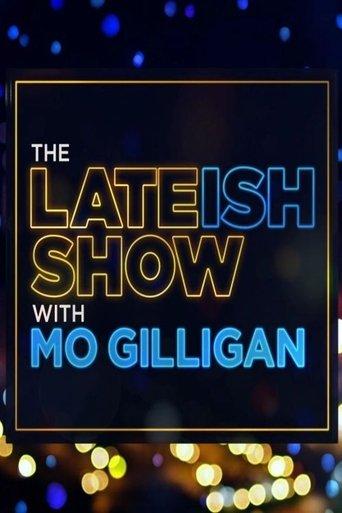 The Lateish Show with Mo Gilligan dizi afişi