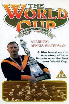 The World Cup: A Captain's Tale film afişi