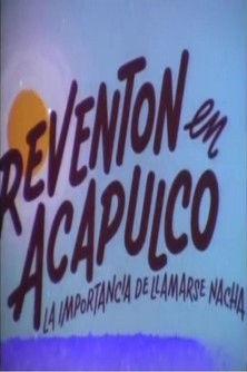 Reventón en Acapulco film afişi