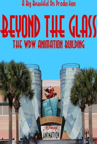 Beyond The Glass: The WDW Animation Building film afişi