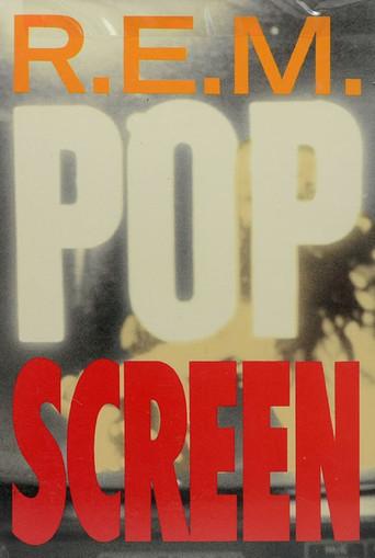 R.E.M.: Pop Screen film afişi