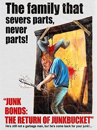Junk Bonds: The Return of Junkbucket film afişi