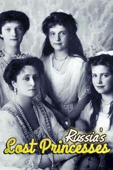 Russia's Lost Princesses dizi afişi