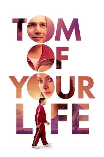 Tom of Your Life film afişi