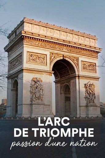 The Arc de Triomphe: A Nation's Passion film afişi