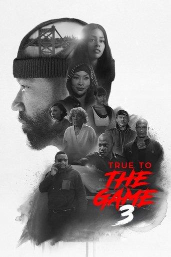 True to the Game 3 film afişi