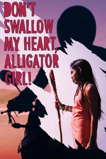 Don't Swallow My Heart, Alligator Girl film afişi