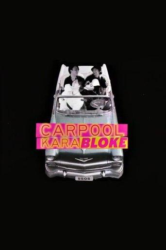 5 Seconds of Summer - Carpool Karabloke film afişi