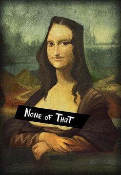 None of That film afişi