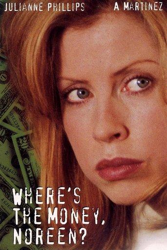 Where's the Money, Noreen? film afişi